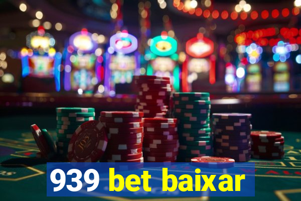 939 bet baixar